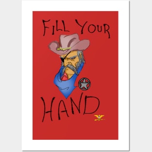 Fill your hand Posters and Art